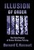 Illusion of Order: The False Promise of Broken Windows Policing by Harcourt, Bernard E.(February 15, 2005) Paperback