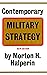 Contemporary Military Strategy by Morton H. Halperin
