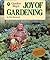 Joy of Gardening by Dick Ra...