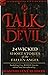 Talk of the Devil: Twenty-Four Classic Short Stories of the Fallen Angel-Including Five Bonus Stories by Maximilian J. Rudwin (6-Oct-2010) Paperback
