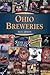 Ohio Breweries (Breweries Series) by Rick Armon (2011-08-04)