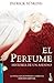 El perfume. Historia de un asesino. Traducción de Pilar Giralt. Novela.