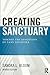 Creating Sanctuary: Toward the Evolution of Sane Societies, Revised Edition by Sandra L Bloom (2013-03-28)