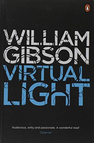Virtual Light by Gibson, William (2011) Paperback
