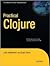 Practical Clojure (Expert's Voice in Open Source) 1st (first) edition Text Only