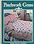 Patchwork Gems (Quilts Made Easy)