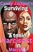 Candy Jackpot's Surviving A Toxic narcissist In Marriage by Crystal Sanders