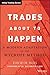 Trades About to Happen: A Modern Adaptation of the Wyckoff Method by David H. Weis (2013-04-22)