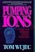 Pumping Ions by Tom Wujec (1988-08-01)