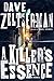 A Killer's Essence: A Novel by Dave Zeltserman (2011-09-21)