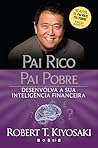 Pai Rico, Pai Pobre: Desenvolva a Sua Inteligência Financeira: Edição Revista (Portuguese Edition)