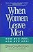 When Women Leave Men by Stan Charnofsky