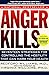 Anger Kills by Redford Williams (1-Jan-1993) Paperback by Redford Williams