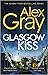 Glasgow Kiss by Alex Gray