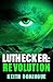Luthecker: Revolution