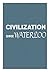 Civilization Since Waterloo: A Book of Source Readings