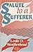 Salute to a Sufferer: Insights on the Ever-Present Problem of Suffering (A. S. Peake Memorial Lecture)