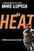 Heat by Mike Lupica Heat by Mike Lupica