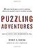 Puzzling Adventures: Tales of Strategy, Logic, and Mathematical Skill by Dennis E. Shasha (2005-01-17)