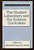 Student Laboratory and Science Curriculum (Curriculum Policy and Research)
