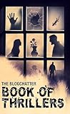 The Blogchatter Book of Thrillers