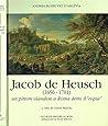 Jacob de Heusch, 1656-1701: Un pittore olandese a Roma detto il "copia" (Italian Edition) Jacob de Heusch, 1656-1701: Un pittore olandese a Roma detto il "copia" (Italian Edition)