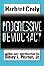 Progressive Democracy (Classics in Social Science) by Herbert Croly (1998-01-01)