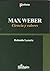 Max Weber Ciencia y Valores (Spanish Edition)