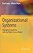 Organizational Systems: Managing Complexity with the Viable System Model (English and Bulgarian Edition) 2011 edition by Espejo, Raul, Reyes, Alfonso (2011) Hardcover