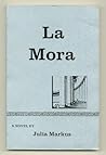La Mora: A novel
