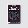 Reclaim Motherhood: A Q&A Handbook for Mindfull Motherhood