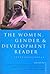 The Women, Gender and Development Reader by Nalini Visvanathan (Black & White, 29 Aug 1996) Paperback