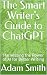 The Smart Writer's Guide to ChatGPT: Harnessing the Power of AI for Better Writing