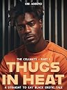 Thugs In Heat: A ...