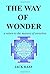 The Way of Wonder by Jack Haas (2002-06-04)