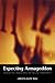 Expecting Armageddon: Essential Readings in Failed Prophecy
