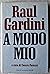 A modo mio (Frecce) (Italian Edition)