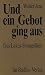 Und ein Gebot ging aus: Das...