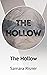 The Hollow by Samara Risner