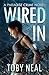 Wired In by Toby Neal (2016-01-24)