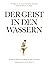 Der Geist in den Wassern. Ein Buch zu Ehren des Bewusstseins ... by Joana McIntyre Varawa