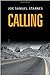 Calling by Joe Samuel Starnes (2005-09-28)