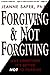 Forgiving and Not Forgiving by Jeanne Safer (2000-11-07)
