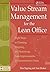Value Stream Management for the Lean Office: Eight Steps to Planning, Mapping, & Sustaining Lean Improvements in Administrative Areas by Don Tapping (20-Feb-2003) Paperback