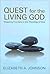 Quest for the Living God (text only) 1st (First) edition by E. A. Johnson