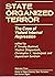 State Organized Terror: The Case Of Violent Internal Repression (Series on State Violence , State Terrorism, and Human Rights)