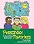 Preschool Favorites by Dian...