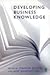 Developing Business Knowledge by Charles Booth