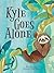 Kyle Goes Alone by Jan Thornhill (2015-08-11)