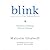 Blink: Power of Thinking Without Thinking Unabridged on CD [480 Minutes]